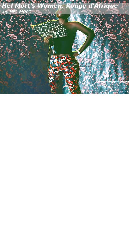 Hel Mort's Women, Rouge d'Afrique